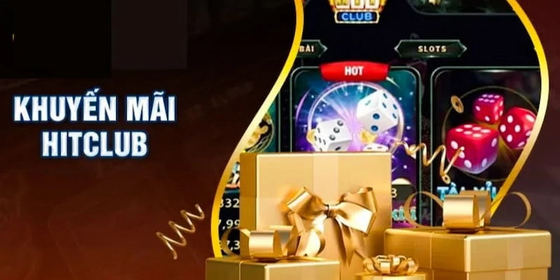 Giới thiệu về khuyến mãi nổ hũ Hitclub